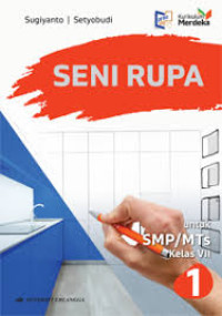 Seni Rupa untuk SMP/MTs Kelas VII